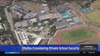 Malibu City Council considering hiring private school security team
