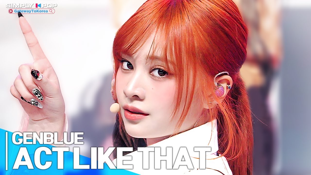 [Simply K-Pop GateWayToKorea] GENBLUE(젠블루) - 'ACT LIKE THAT'