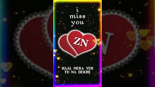 ZN Letter Video Status || Name WhatsApp Status || Haal Mera Yeh Sad Song ||  Sad #Shorts