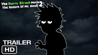 The Harry Strack Movie 2: The Return of Mr. Hook (2023 Teaser Trailer)