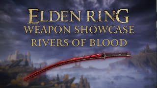 Elden Ring Weapon Showcase: Rivers of Blood