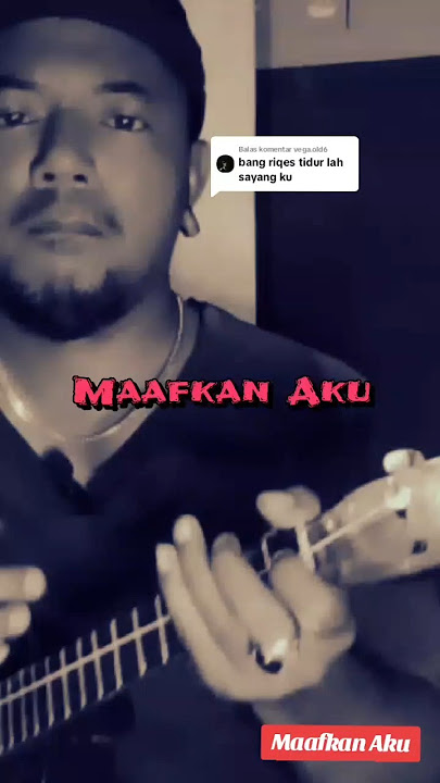 Maafkan aku..#maafkanaku #endaungu #cover #ukulele #jayaxkentrung