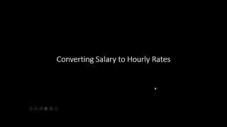 Converting Salary to Hourly Rates
