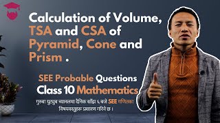 Volume, TSA and CSA of Pyramid, Cone and Prism ||  Mensuration || Class 10 Maths Chapter 7