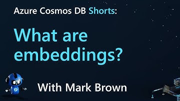Azure Cosmos DB Shorts: What are embeddings?
