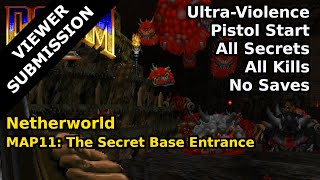 Netherworld - MAP11: The Secret Base Entrance (Ultra-Violence 100%)