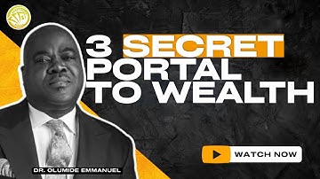 3 SECRET PORTAL TO WEALTH: How To Create Wealth From Your Career Fast ||Dr Emmanuel Olumide