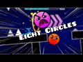Eight Circles Preview (Harder) 100%