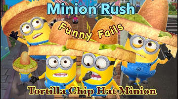 Minion Rush Funny Fails With Tortilla Chip Hat Minion Funny Moments Minion Rush Funny Video