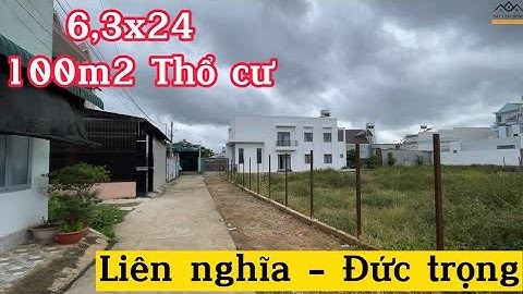 Ms19 - Bán đất (6,3x24 - 100m2 Tc) trung tâm thị trấn Liên nghĩa - Đức trọng - Lâm đồng