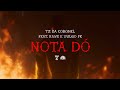 Tz da Coronel - Nota Dó ft. Kawe & Vulgo FK (Prod. Dj DuBom)