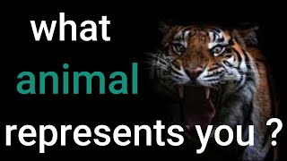 What's Your True Spirit Animal? Personality Test What's Your True Spirit Animal? Personality Test