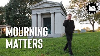 Mourning Matters