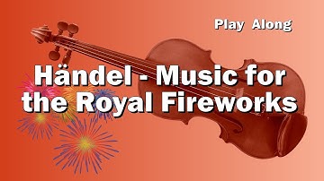 Open Strings Play Along for Violin - Music for the Royal Fireworks - Händel