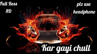 Ladki Beautiful Kar Gayi Chull  Bess 8d Mix Hard Song Tapori Mix Hard Bess Song