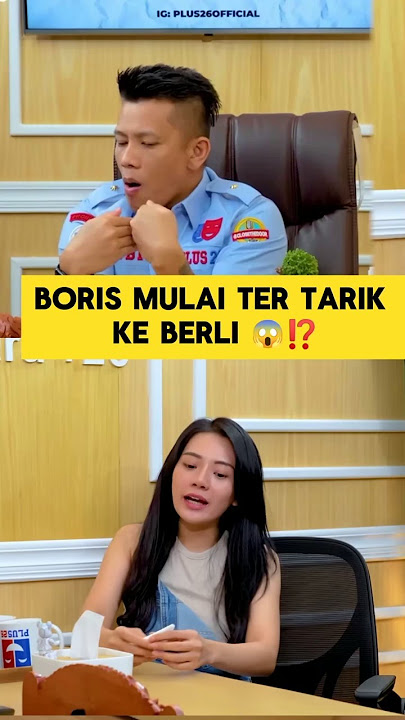 BORIS MULAI TERTARIK KE BERLIANA LOVELL 😱⁉️ #podcast #borisbokir #berlianalovel #plus26 #shorts