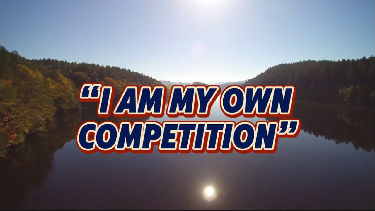 I Am My Own Competition Self Motivation and Growth Hacks - YouTube