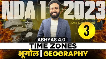 Time Zones of Earth | Geography Classes For NDA | NDA Geography Full Course 2023 | Parinam Batch