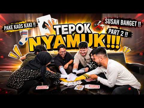 Tepok Nyamuk Kaos Kaki PART 2: Makin Susah dan Rusuh!