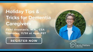 Holiday Tips & Tricks for Dementia Caregivers
