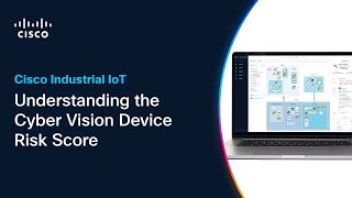 Understanding the Cyber Vision Device Risk Score