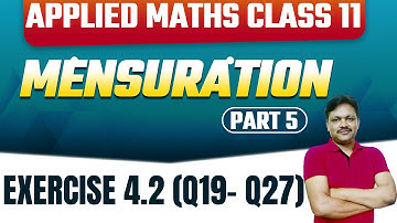 Exercise 4.2(Q19-Q27) || Lecture 6 | Mensuration Ch-4 | Class 11 Applied Mathematics | Gaur Classes