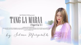 SALMA MARGARETH - TANG LA MARAA ( Pagarri' Na' II ) || OFFICIAL MUSIC VIDEO