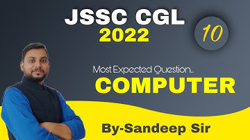 JSSC CGL 2022  | Most Expected Question  | Computer Set- 10 | By Sandeep Sir