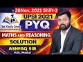 Set 15 🔥 UPSI 2021 PYQ | Maths &amp; Reasoning Solution | Shift-3 (16-11-2021) | Ashfaq Sir 💯