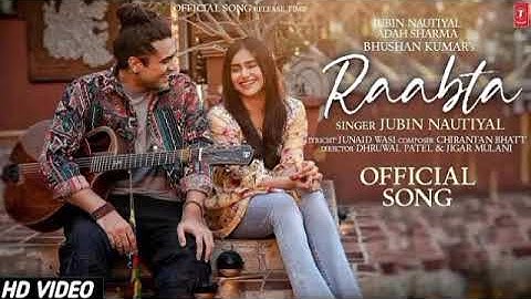 Raabta (Official Music Video): Jubin Nautiyal, Adah Sharma |Chirantan Bhatt |Junaid Wasi | Bhushan K