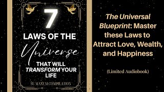 The 7 Laws of the Universe That Will Change Your Life [Master these Laws for Wealth Creation]