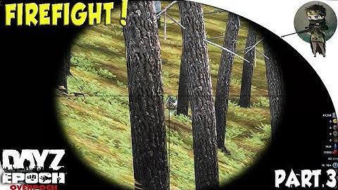 ARMA 2: Dayz Overpoch— Taviana— Part 3— FIREFIGHT!