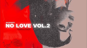 *FREE* RnB Sample Pack - “No Love Vol.2 “ ( Drake, Bryson Tiller, R&B, | Trapsoul Loop Kit 2023