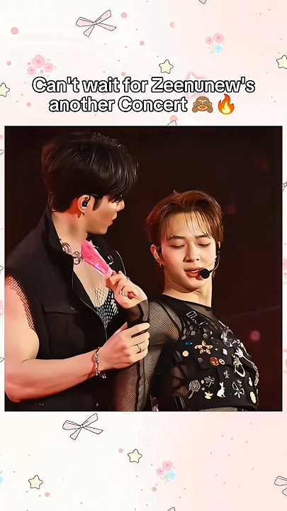 can't wait for Zeenunew's another concert😍🙈#bl #thaibl #zeenunew #zeepruk #nunew #shorts #fyp