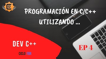 Cómo se usa el Ciclo FOR en C++ || Ciclo FOR || Tutorial 04