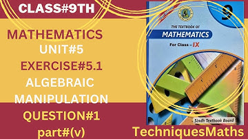 Class|9th|Exercise|5.1|Question.1|part (V)|Unit|5|Algebraic Manipulation|@techniquesmaths1465