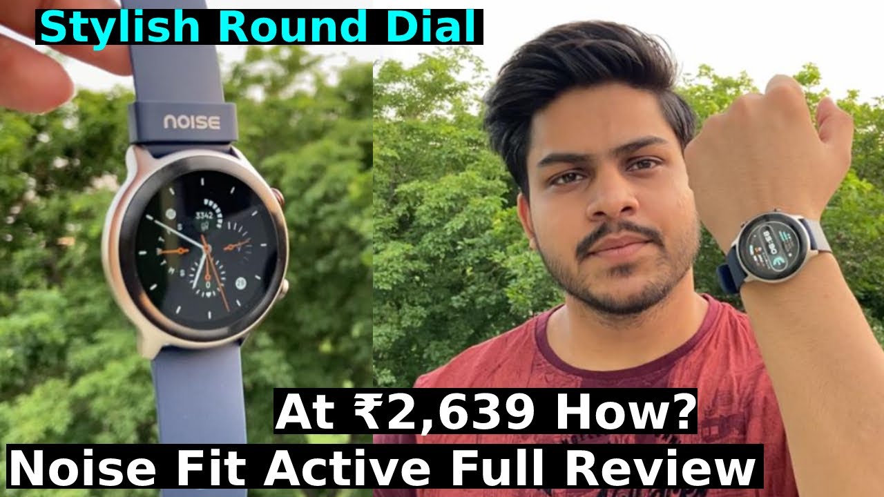 Noise Fit Active Smartwatch Unboxing 