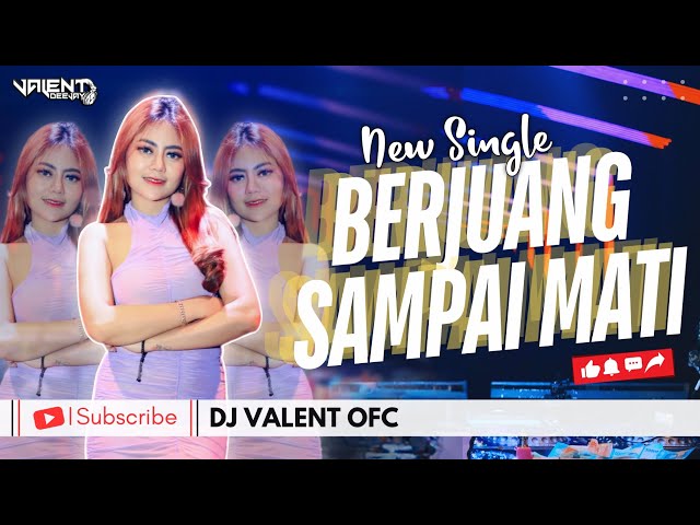 BERJUANG SAMPAI MATI - FUNKOT VERSION || DJ VALENT OFC class=