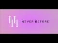 Holly Halliwell - Never Before (Lyric Video)
