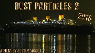 DUST PARTICLES 2 [2018 - full video]