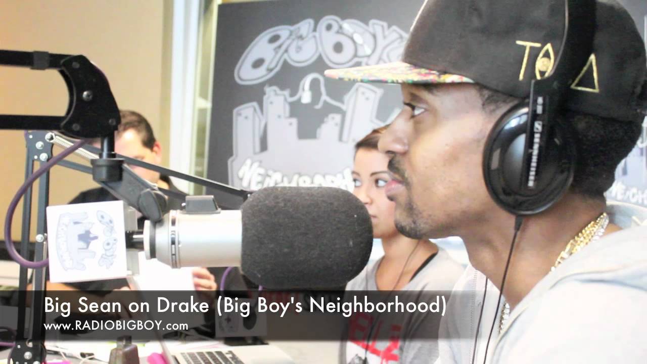 Watch Big Sean on Drake taking his flow (Big Boy's Neighborhood) on YouTube Watch Big Sean on Drake taking his flow (Big Boy's Neighborhood) on YouTube