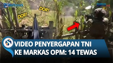 VIDEO PENYERGAPAN Pasukan TNI Geruduk Markas OPM di Intan Jaya Papua: 14 Anggota Tewas