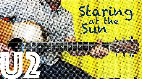 DO NOT Stare at the Sun. DO Play U2's Staring at the Sun on Your Guitar! [How To Play Guitar Lesson]