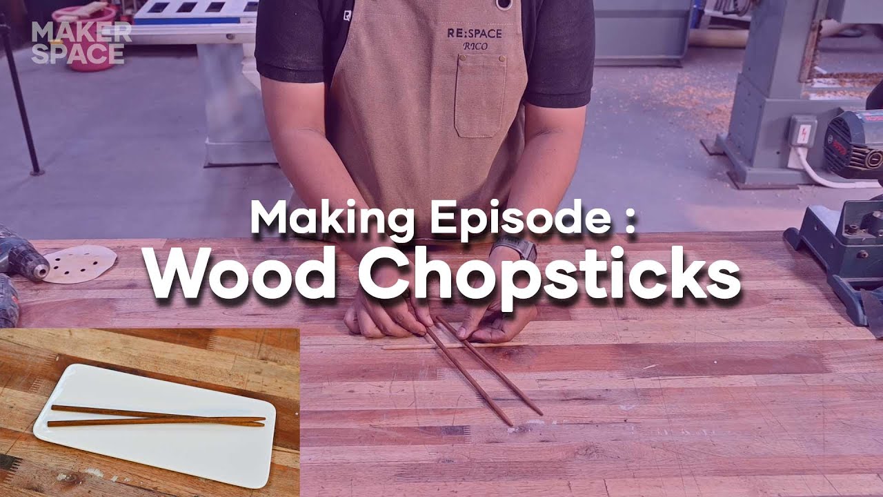 Making Wood Chopsticks Makerspace YouTube