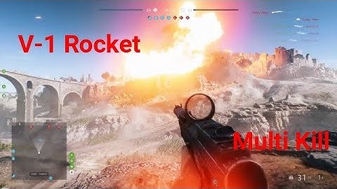 V-1 Rocket Multi Kill - Battlefield V