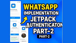 WhatsApp Clone Part 2 with Jetpack Compose | Modern UI |  MVVM & Authentication Screens(2025)