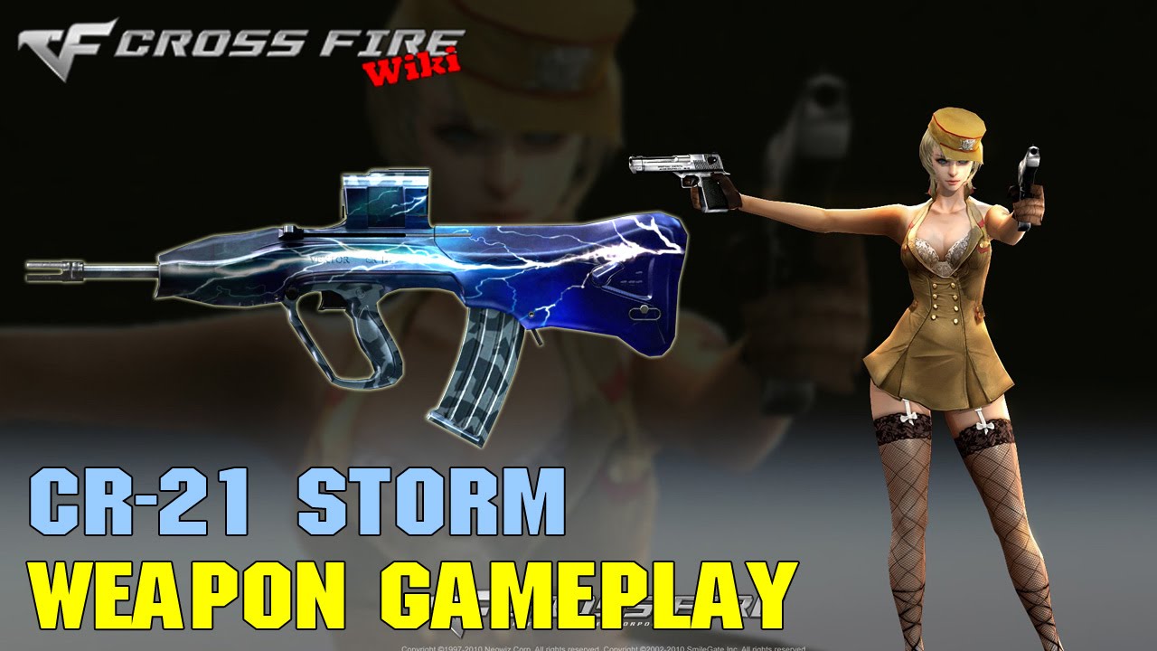 CrossFire - CR-21 Storm - Weapon Gameplay