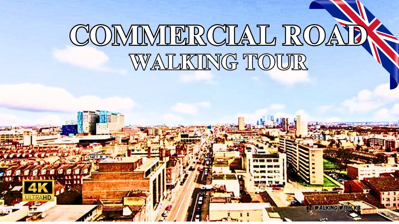 Discover Commercial Road | London 4k 