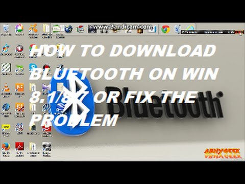 How to download bluetooth driver on win 8.1/8/7 and fix its problem.