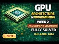 GPU Programming NPTEL Week 3 Solutions | Easy Explanation